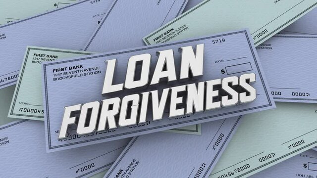 Loan Forgiveness Checks Money Debt Cancelled Forgiven 3d Animation