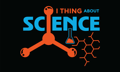 I Think About Science, Lab, Study  Vector Design