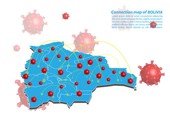 Vector of map connection of bolivia with Covid-19 Virus image on it, the COVID-19 outbreak spread. ​Coronavirus is spread to all over the world and infected to all countries.