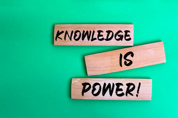 Knowledge is Power! write on wooden blocks.