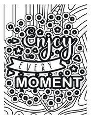 Enjoy every moment coloring page design.Motivational quotes coloring page.
