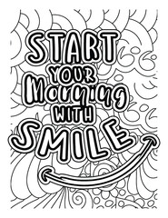 Start your morning with a smile coloring page design. Motivational quotes coloring page.