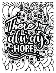 there is always hope coloring page design. Motivational quotes coloring page.