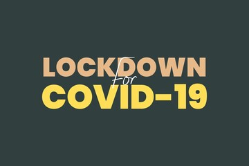 Lockdown for COVID-19.  Coronavirus safety awareness campaign.