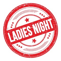 LADIES NIGHT text on red round grungy stamp.