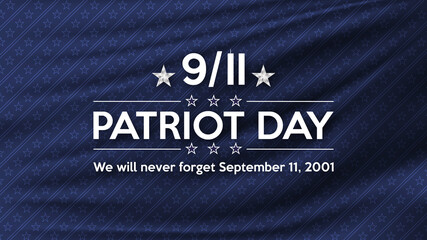 Fototapeta na wymiar Patriot day. September 11 we will never forget patriot day background. United states poster on blue with stars background for Patriot Day.