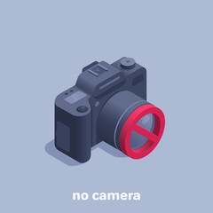 isometric vector illustration on gray background, camera icon and prohibition sign, no camera
