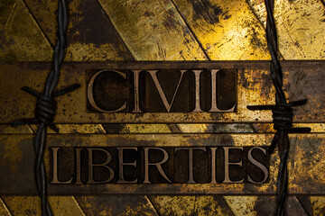 Civil Liberties text on vintage textured copper and gold background