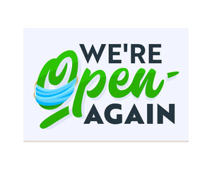 We're Open Again Banner, Information Message, Sign for Store, Shop Door or Business Company Service. Typography Design