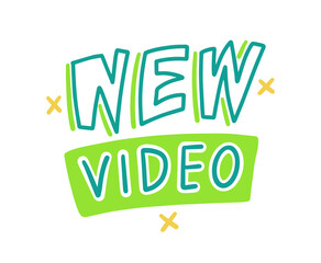 New Video Banner, Icon or Emblem in Cartoon Doodle Style. Design Element, Sticker, Hand Writing Lettering Phrase