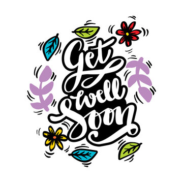 Hand lettering Get well soon card decorated with hand drawn floral.