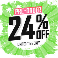 24% off, pre-order sale poster design template. Promotion banner for shop or online store, vector illustration.