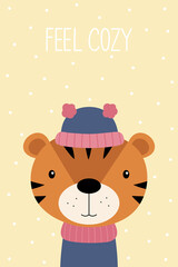 A Christmas card. Feel cozy. Cute cartoon tiger in a hat and scarf. A children's poster. Vector illustration