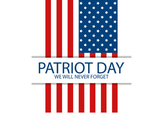Patriot day, we will never forget. September 11. Flag of the united states of america on white background. Design template poster and banner. Vector illustration