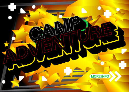 Camp Adventure text. Camping, Hiking, Adventure for kids and teenagers. Abstract invitational message, poster, banner.