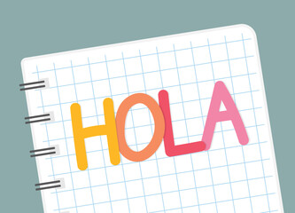 hola (hi in spanish) written in notebook- vector illustration © chrupka