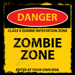 Danger, zombie zone, sign and sticker vector
