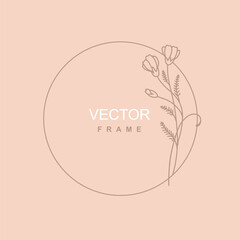 Elegant floral frame. Logo template in minimal linear style.Botanical trendy vector illustration for labels, 
branding business identity, wedding invitation, fashion, beauty industry 