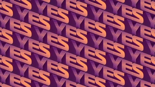 3d rendering digital loop animation of words YES. Abstract background 4K UHD