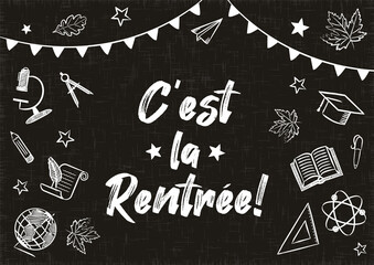 Back to School chalk banner in French. White Flags and school items on a blackboard. Blank for school banner, presentation, template, card. Vector illustration. Translation: Back to School
