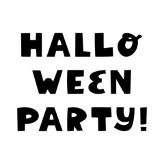 Halloween party. Cute hand drawn lettering in modern scandinavian style. Isolated on a white background. Vector stock illustration.