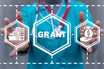 Medical concept of grant. Medicine grants. Financial support for medical institutions.