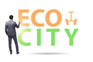 Eco city in ecology concept with businessman