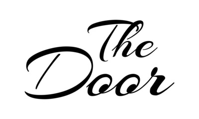 The Door, Bible Phrase, Typography for print or use as poster, card, flyer or T Shirt