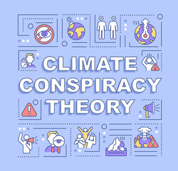 Climate conspiracy theory word concepts banner. Global warming disasters. Infographics with linear icons on blue background. Isolated creative typography. Vector outline color illustration with text