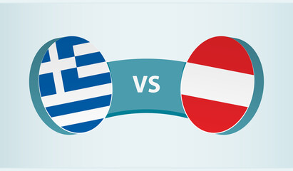 Greece versus Austria, team sports competition concept.