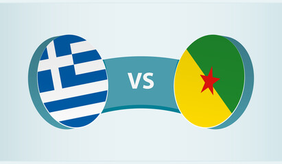 Greece versus French Guiana, team sports competition concept.
