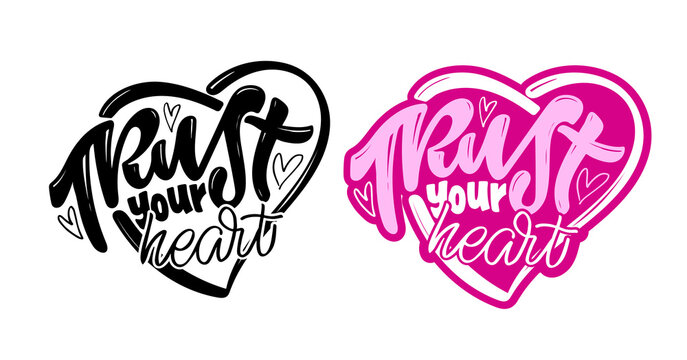 Love you, Happy Valentines Day, Trust yout heart - cute lettering label art. 