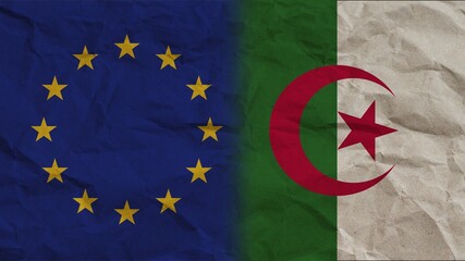 Algeria and European Union Flags Together, Crumpled Paper Effect Background 3D Illustration