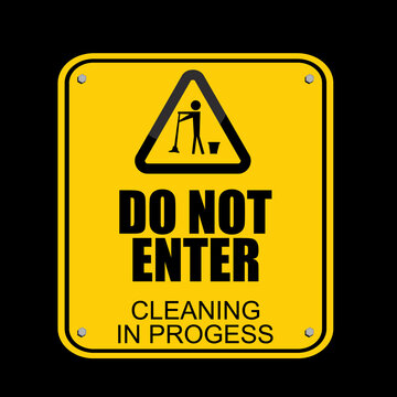 Do Not Enter, cleaning in progess, sign vector