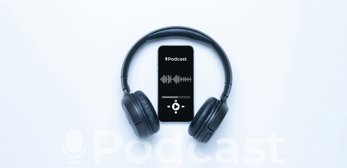 Podcast music. Mobile smartphone screen with podcast application, sound headphones. Audio voice...