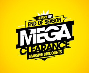 End of season mega clearance, massive discounts, advertising sale banner