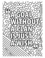 A goal without a plan is just a wish coloring book. motivational Quotes coloring book design. inspirational quotes design.