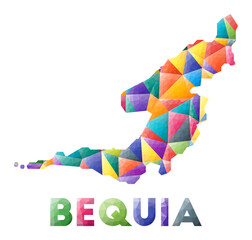 Bequia - colorful low poly island shape. Multicolor geometric triangles. Modern trendy design. Vector illustration.