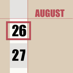 august 26. 26th day of month, calendar date.Beige background with white stripe and red square, with changing dates. Concept of day of year, time planner, summer month