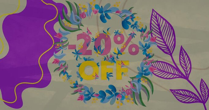 Animation of text, 20 percent off, in floral circle with moving abstract purple shape and leaves