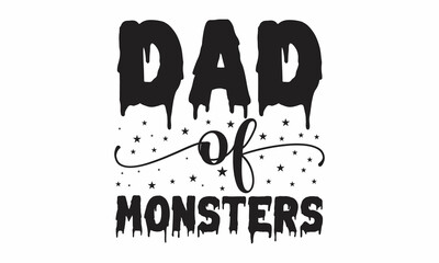Dad of monsters, Halloween poster, Design for greeting card, party invitation, banner, postcard, Vector illustration,  Halloween invitation and greeting