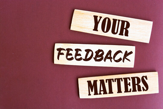 Text sign showing Your Feedback Matters