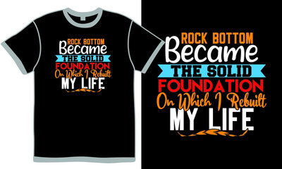 rock bottom became the solid foundation on which i rebuilt my life, wall - building feature, millennial generation, domestic life illustration clothing