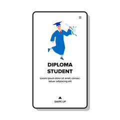 Diploma Student Got On Graduation Ceremony Vector. University Certificate Diploma Student Holding Happy Teenager Boy. Character Young Guy Successful Graduate Web Flat Cartoon Illustration