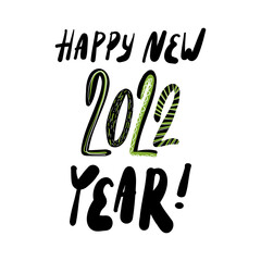 Happy New 2022 Year greeting hand lettering. Card, banner minimalist, modern design. Cute vector isolated illustration.
