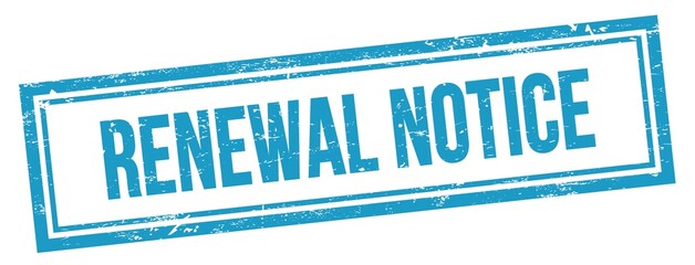 RENEWAL NOTICE text on blue grungy vintage stamp.