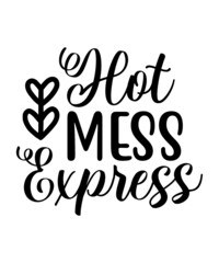 Hot Mess Express T-shirt, Hot Mess Express svg quotes, Tee, Mom T-shirt, Mother's Day shirt, Mother Tee, Funny Mom Quotes, Funny T-shirt, Family T-shirt, Gift for Mom, Hot mess Express Shirt, Hot Mess