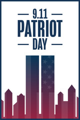 Patriot Day. 9.11. We Will Never Forget. Template for background, banner, card, poster with text inscription. Vector EPS10 illustration.