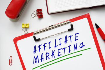 Business concept meaning AFFILIATE MARKETING with inscription on the sheet.