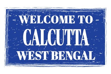 WELCOME TO CALCUTTA - WEST BENGAL, words written on blue stamp